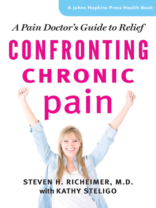 Title details for Confronting Chronic Pain by Steven H. Richeimer - Available